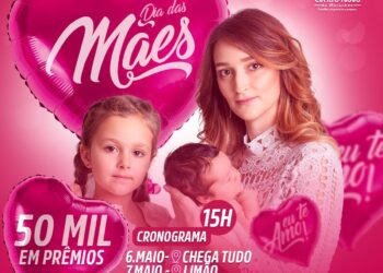 Centro Novo: Maior evento Dia das Mães da história da cidade começará nesta sexta-feira (6).