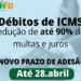 Maranhão: Governo do MA prorroga prazo para utilizar redução de multas e juros em débitos do ICMS Maranhão: Governo do MA prorroga prazo para utilizar redução de multas e juros em débitos do ICMS