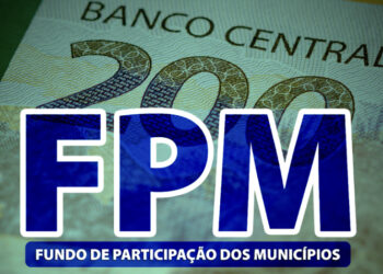 FPM: Segunda parcela do FPM de abril será creditado nesta quinta-feira (20)