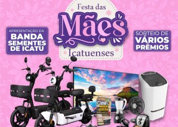 Prefeitura de Icatu realiza grande festa em homenagem ao Dia das Mães neste